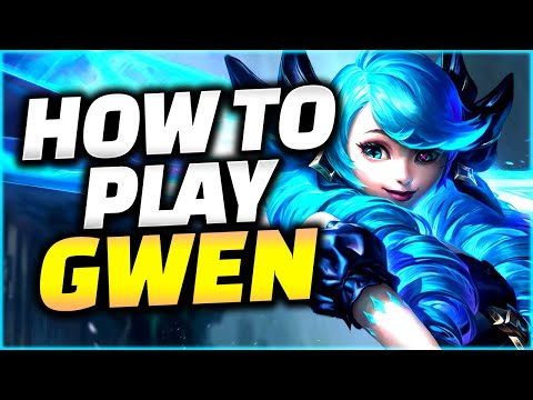 The ONLY Gwen Guide You Need - Gwen Guide League of Legends