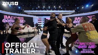 Baddies Gone Wild Reunion | Official Trailer | Zeus