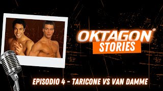 Oktagon Stories - Taricone vs Van Damme