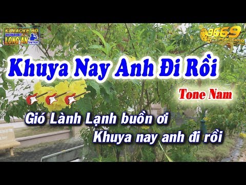 Karaoke Khuya Nay Anh Đi Rồi – Tone Nam | Beat KARAOKE 9669 phối KORG 700 mới nhất