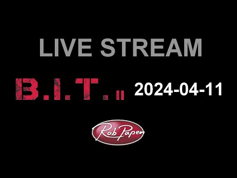 Live Stream 4 April 2024 BIT-2 session 2