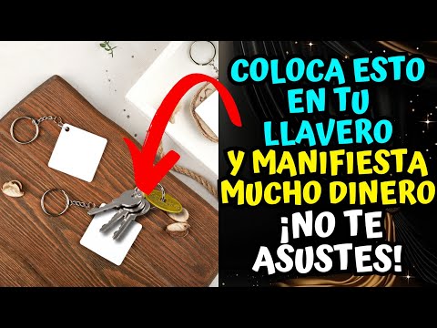 Coloca ESTO en tu Llavero y manifiesta Mucho DINERO - No te asustes!