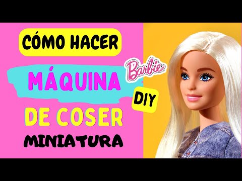 Como hacer MAQUINA DE COSER  para muñecas Barbie