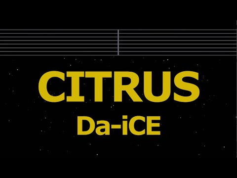 Karaoke♬ CITRUS – Da-iCE 【No Guide Melody】 Instrumental