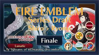 Fire Emblem Series Draft - Fates Birthright Finale!