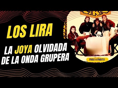 "Los Lira: El Sonido que Marcó una Época en la Onda Grupera"