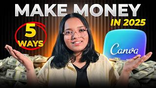 5 Ways To Make Money With Canva That I use personally in 2025!