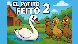 El patito feito 2