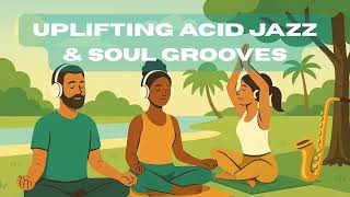 Background Acid Jazz & Funky | Morning Feel | Uplifting Acid Jazz & Soul Grooves