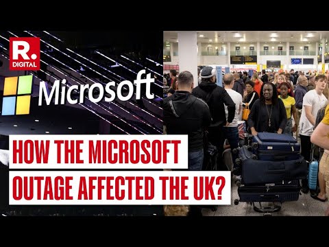 Microsoft Worldwide Outage | How The  Crowdstrike Outage Affected The UK?