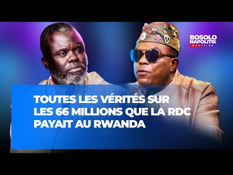 BOSOLO NA POLITIK | 16 JUIN | TOUTES LES VÉRITÉS SUR LES 66 MILLIONS QUE LA RDC PAYAIT AU RWANDA