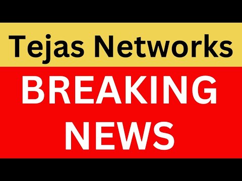 Tejas Networks Latest News | Tejas Networks Breaking News | Tejas Networks Q1 Results