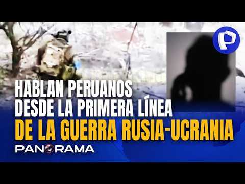 Hablan peruanos desde la primera línea de la guerra: contratados para ser “carne de cañón”