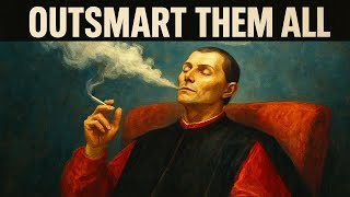 Machiavelli’s 21 Dark Rules to Outsmart Everyone Today