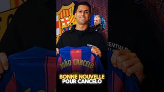 💥​ BONNE NOUVELLE POUR CANCELO ?!! #cancelobarça , #cancelo , #barça , #barcelona , #shorts , #news