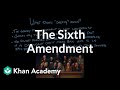 Understanding the Sixth Amendment