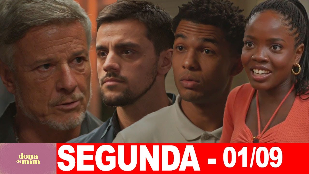 DONA DE MIM | Capitulo de hoje | Segunda   Feira 01092025 | RESUMÃO