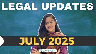 Landmark Judgments | Legal Updates - July 25 | DU LLB, CLAT, NLSAT, MHCET Law, CLAT PG