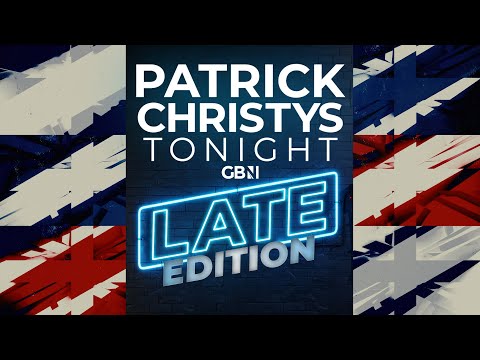 Patrick Christys Tonight Late Edition | Tuesday 24th March