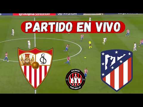SEVILLA VS ATLETICO MADRID EN DIRECTO 🔥 QUE LE PASA A JULIAN ALVAREZ 🔥 LIGA DE ESPAÑA [ FUTBOL HOY ]