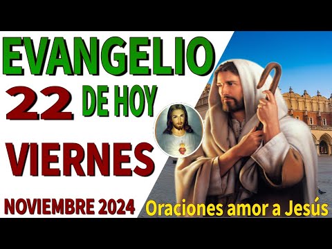 Evangelio de hoy Viernes 22 de noviembre de 2024