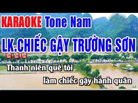 Liên Khúc Chiếc Gậy Trường Sơn Karaoke Tone Nam Remix – Nhạc Sống Thanh Ngân