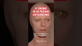 El lenguaje en las películas sobre extraterrestres #peliculas #cine