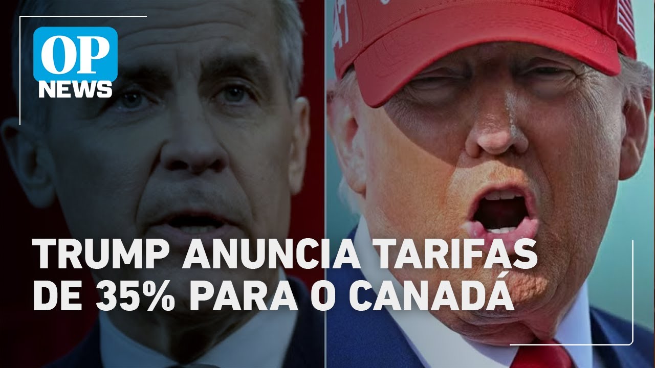 Trump anuncia tarifa de 35 sobre importações do Canadá Mark Carney responde | OP News