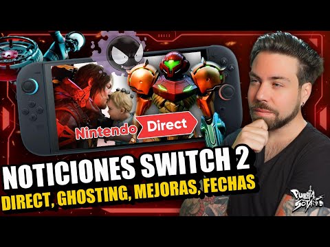 🔥NOTICIONES Nintendo Switch 2! Nintendo Direct en Julio? Fechas, Mejoras Gratuitas y... GHOSTING!!