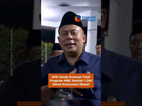 DPR Desak Evaluasi Total Program MBG Setelah 1.300 Siswa Keracunan Massal