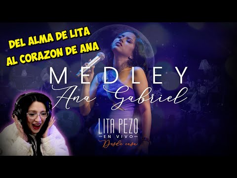 LITA PEZO - Medley ANA GABRIEL | Intérprete de teatro musical - REACCIÓN ANÁLISIS