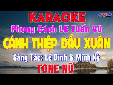 Cánh Thiệp Đầu Xuân Karaoke Tone Nữ Phong Cách Tuấn Vũ || Karaoke Đại Nghiệp