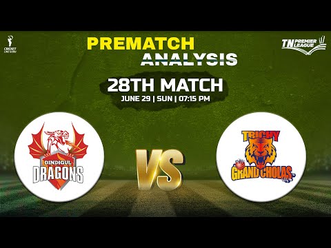 TNPL 2025: DD vs TGC 28th Match PREDICTION, Dream 11 Team | TNPL 2025 28th Match Prediction