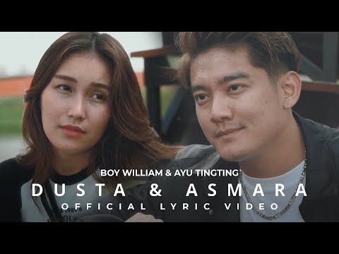 BOY WILLIAM & AYU TINGTING - DUSTA & ASMARA (OFFICIAL LYRIC VIDEO) OST. #THEFAMILYSEASON5