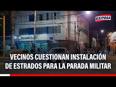 🔴🔵 Vecinos y conductores cuestionan instalación de estrados para la Parada Militar