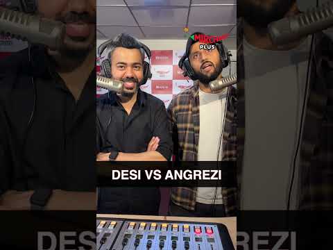Desi VS Angrezi | Mirchi Murga | Pankit | Suresh