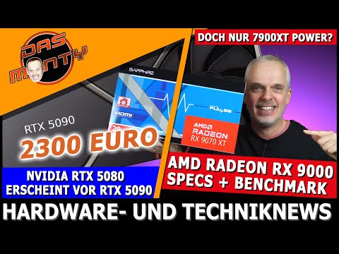 AMD Radeon RX 9000 Specs + Benchmarks zur RX 9070 XT | Nvidia RTX 5090 Preisanalyse 2300 Euro | News