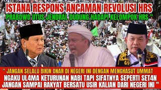 JENDRAL DUDUNG RESPONS HRS YANG 4NC4M SERUKAN REVOLUSI " JANGAN SOK PALING BENAR "! 