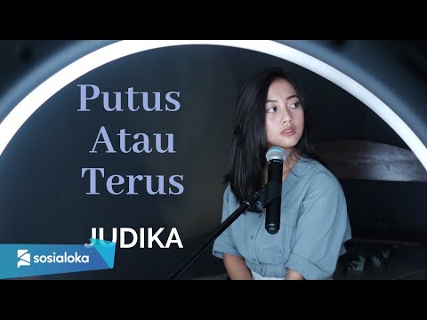 PUTUS ATAU TERUS - JUDIKA | MICHELA THEA