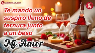 💝 Te Lo Repito Mil Veces: ¡Te Amo! 🌹 Este Hermoso Mensaje de Amor Es Para Ti, Ábrelo Por Favor