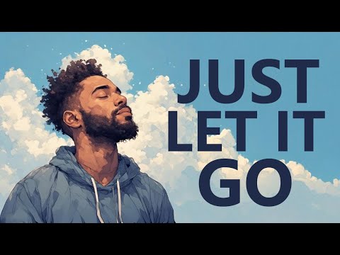 Just Let It Go - How to Stop Worrying About What Doesn't Matter