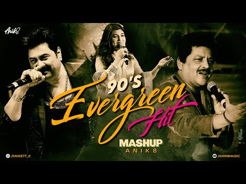 90s Evergreen Hits Mashup | ANIK8 | 90s Nostalgic Mashup | Best of 90s | 90s Jukebox