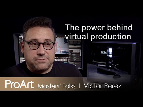 The power behind virtual production - Victor Perez X ProArt Master Talks  | ASUS