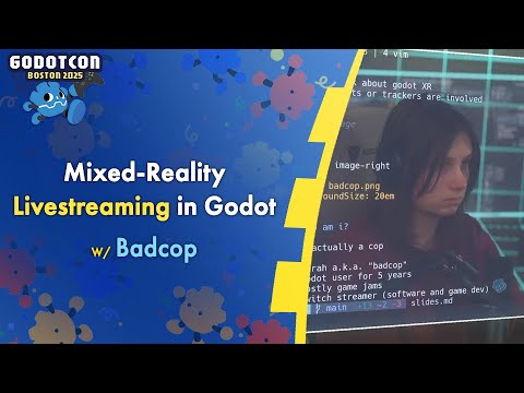 Using Godot for mixed-reality livestreaming – badcop – GodotCon 2025