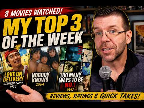 8 Movies in One Weekend! My Top 3 | Too Many Ways to be No.1, Nobody Knows, Stephen Chow