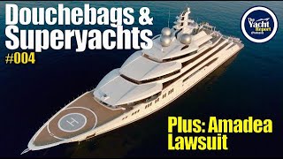 #004 Do*chebags in the Superyacht Industry | The Yacht Report Podcast