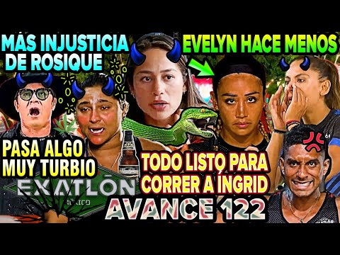 EVELYN SOBERBIA MENOSPRECIA A INGRID💥 VIENE LO PEOR OTRA VEZ c121 avance 122 #Exatlón México 2024