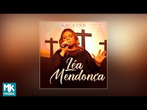 Léa Mendonça (Ao Vivo) (CD COMPLETO)