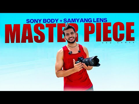 Sony Body + Samyang lens = Master Piece