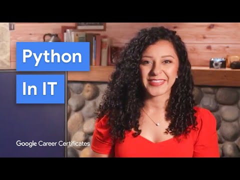 The Importance of Python For IT Specialists | Google IT Support Certificate